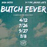 BUTCH FEVER