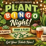 Plant BINGO with All Ways Arts