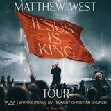 Matthew West | Jesus is King Tour