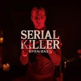 Serial Killer Speakeasy