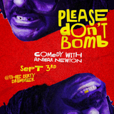 PLEASE DON'T BOMB: A new comedy show with Anwar Newton