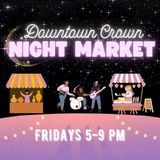 Downtown Crown Night Market