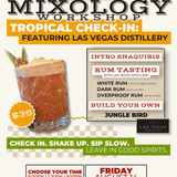 Mixology Workshop: Featuring Las Vegas Distillery