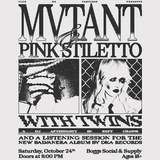 MVTANT and Pink Stiletto, TWINS, and DJ Sxft Chains
