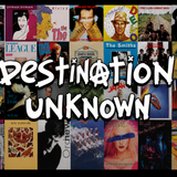 DESTINATION UNKNOWN