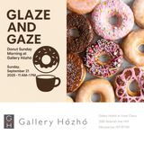 Glaze and Gaze