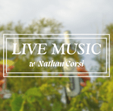 Live Music w/ Nathan Corsi