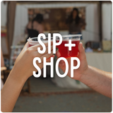 Sip + Shop