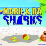 Mark & Da Sharks