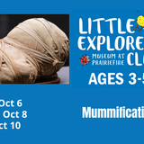 Little Explorer’s Club: Mummification