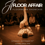 A Floor Affair: A Floorwork Showcase