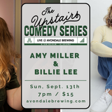 AMY MILLER / BILLIE LEE COMEDY - THE UPSTAIRS AT AVONDALE