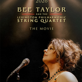 Bee Taylor and the Lexington Philharmonic String Quartet: The Movie
