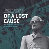 Ghosts of a Lost Cause