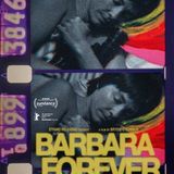 Barbara Forever ~ 7 PM (Director Brydie O'Connor in Conversation With Jenni Olson)