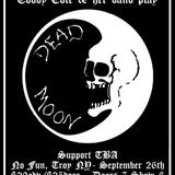 Toody Cole & Her Band Play: DEAD MOON / Rabid Children