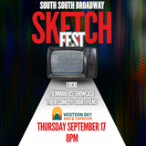South South Broadway SKETCH FEST (free)