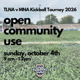 Open Community Use: TLNA v MNA: Districy 6 Annual Kickball Tourney (Rescheduled)