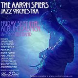 The Aaron Spiers Jazz Orchestra - Album Launch