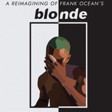 BLONDE: A live reimagining of Frank Ocean’s 2016 classic (9 p.m.)