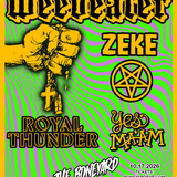 WEEDEATER + ZEKE 10.17.26