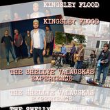 Kingsley Flood, The Shellye Valauskas Experience