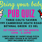 BRING YOUR BABY PUB QUIZ