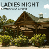 Ladies Night: Women’s Self Defense | September 25th
