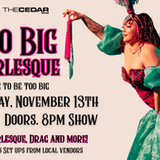 Too Big Burlesque