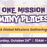 2026 Global Missions Event — One Mission Many Places