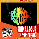 Primal Soup (Phish Tribute) live on the Bayside Bowl Roof | all-ages