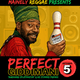Perfect Giddimani – Burnhard Spliffington & Friends