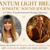 Quantum Light Breath & Somatic Sound Journey