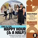 Happy Hour (& a Half!)