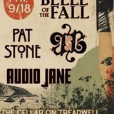 Audio Jane, Belle of The Fall, Brother Beauty, & Pat Stone