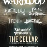 Warblood, Martial Law, Fatal Sacrement, Skincrawl, & Trench