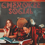 Cherokee Social w/ Mother of Earl & Moontown