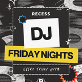 DJS FRIDAYS & SATURDAYS