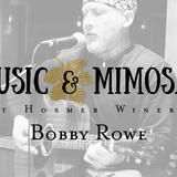 Music & Mimosas with Bobby Rowe