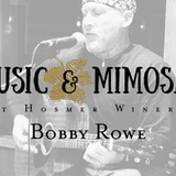 Music & Mimosas with Bobby Rowe