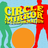 Circle Mirror Transformation