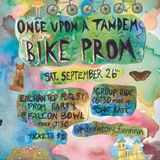ONCE UPON A TANDEM BIKE PROM: ENCHANTED FOREST PROM PARTY