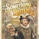 VST STARS' SOMETHING ROTTEN! JR.