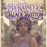 MA RAINEY’S BLACK BOTTOM