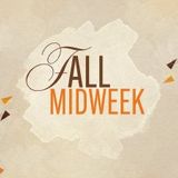 Fall Midweek