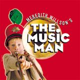 Meredith Willson’s THE MUSIC MAN