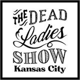 The Dead Ladies Show: Episode 03