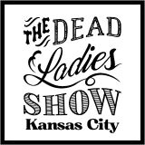 The Dead Ladies Show: Episode 03