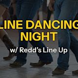 Line Dancing Night w/ Redd's Line Up