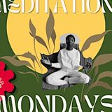 Meditation Monday